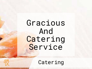 Gracious And Catering Service (a.k.a Madam Ogori)